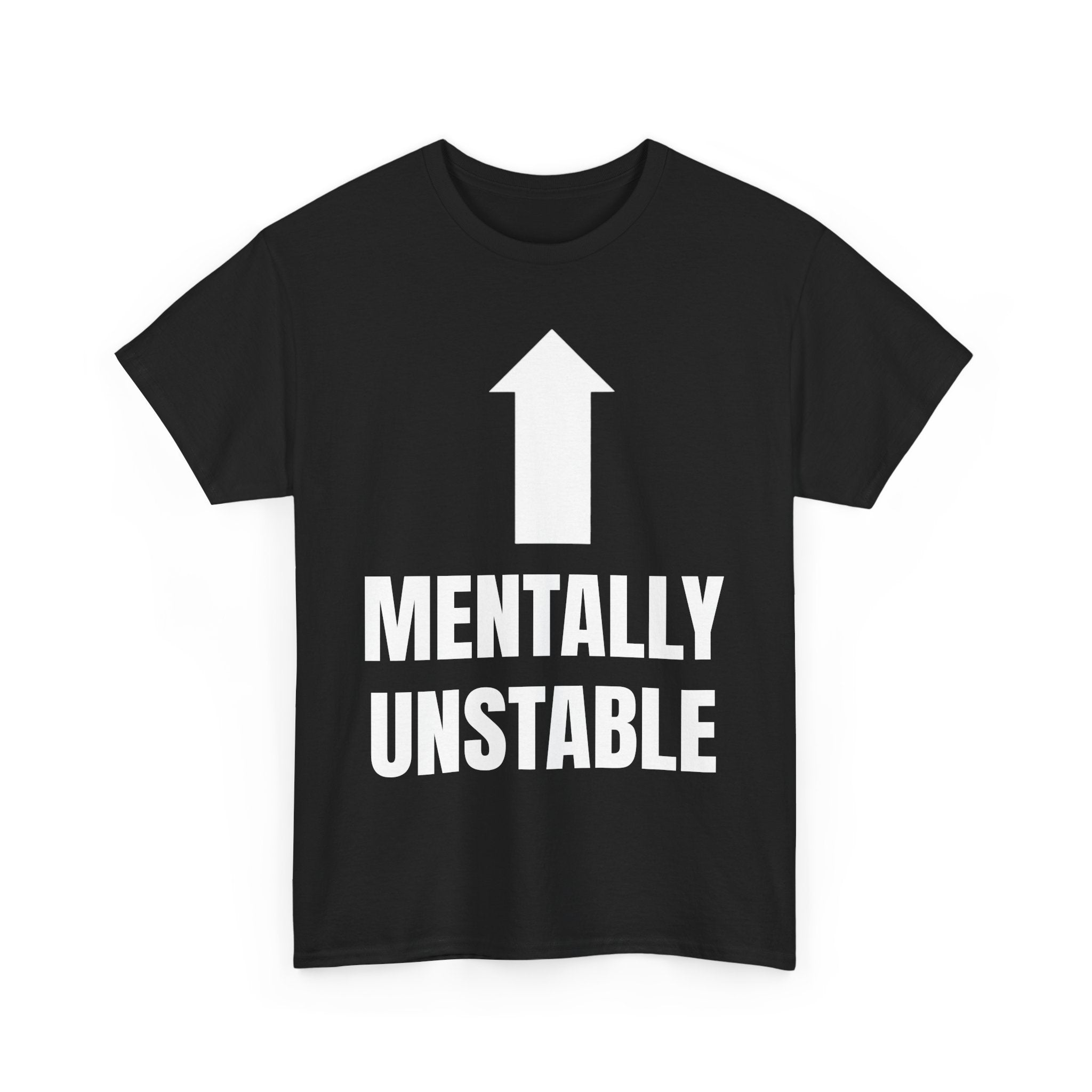 Mentally Unstable T-Shirt