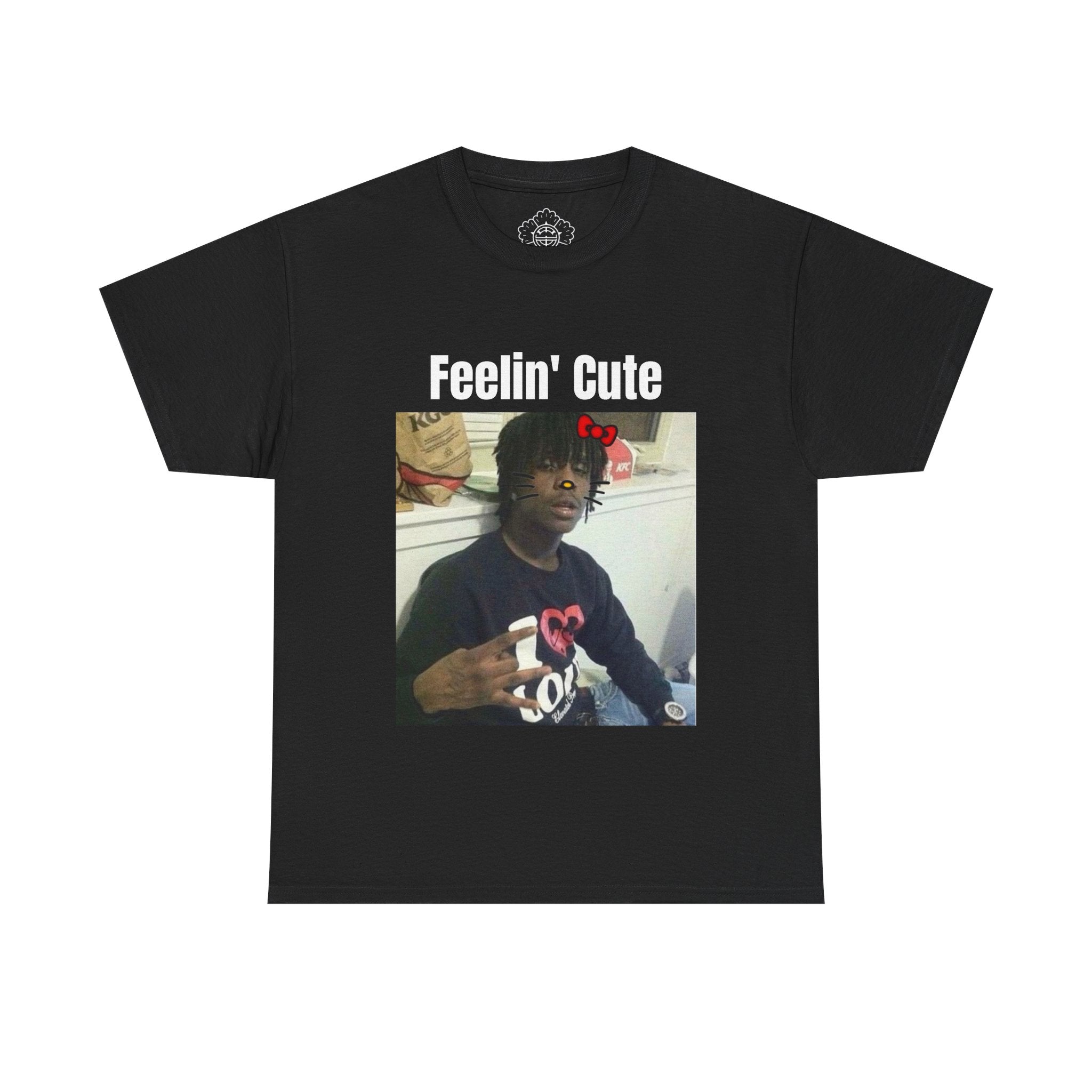 Feelin Cute' T-Shirt
