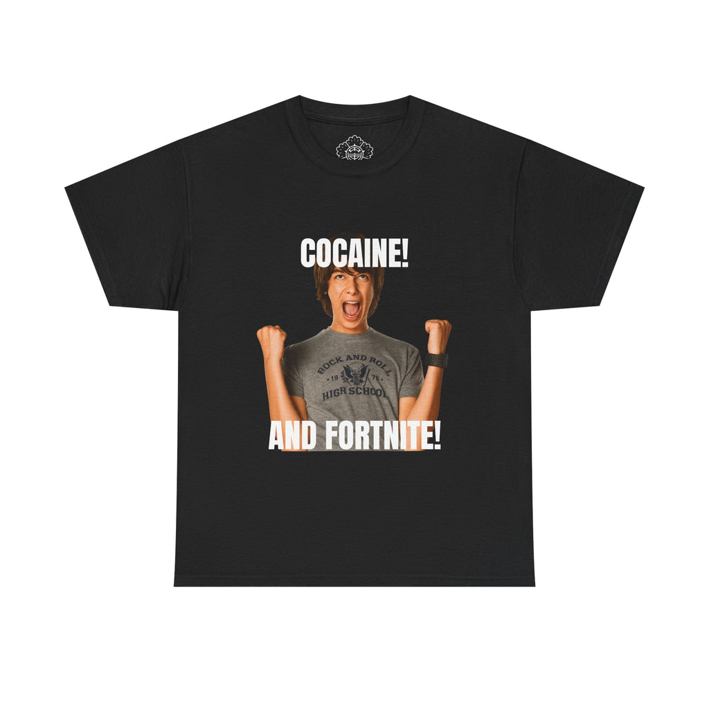 Cocaine! And Fortnite! T-Shirt